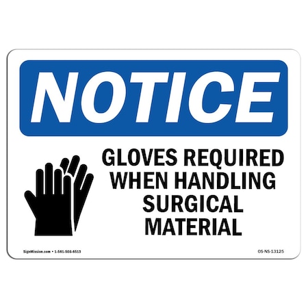 OSHA Notice Sign, Gloves Required When Handling With Symbol, 5in X 3.5in Decal, 10PK